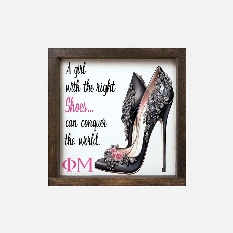 Phi Mu 12x12 Wood Framed Sign The Right Shoes | Official Custom Gifts