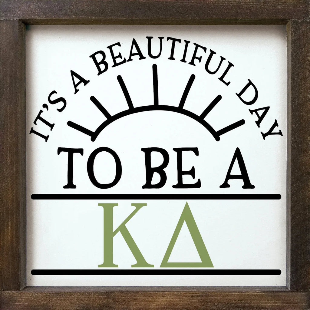 Kappa Delta Sign - Beautiful Day - 12"x12" | Gifts and Merchandise | Festive Fit Home