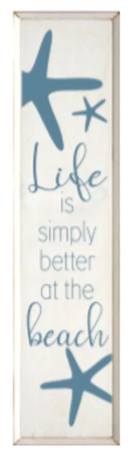 Beach Wood Sign - Life is Simply Better at the Beach - 9"x36" | Beach Quote Sign