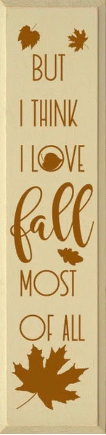 Fall Door Sign "I love Fall Most of All - 9"x36" | Fall Entryway Decor