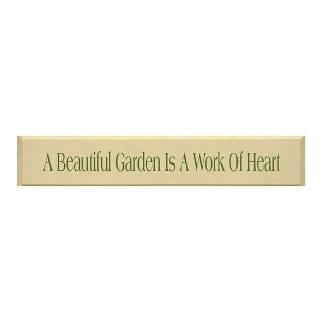 A beautiful Garden is a Work of Heart - 7"x36" - Festive Fit Home