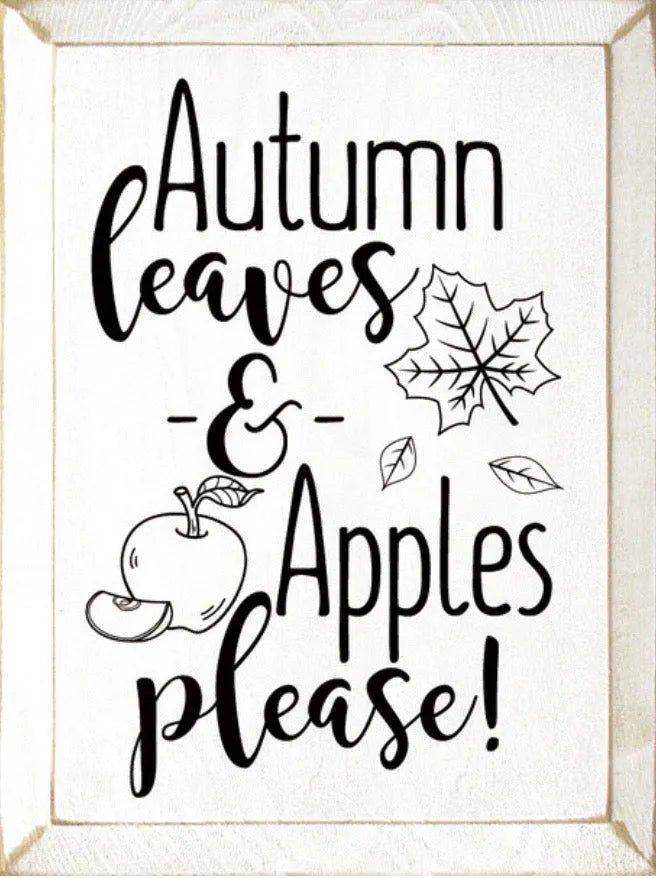 Autumn Leaves and Apples Please Wood Sign - 9"x12" - Festive Fit Home