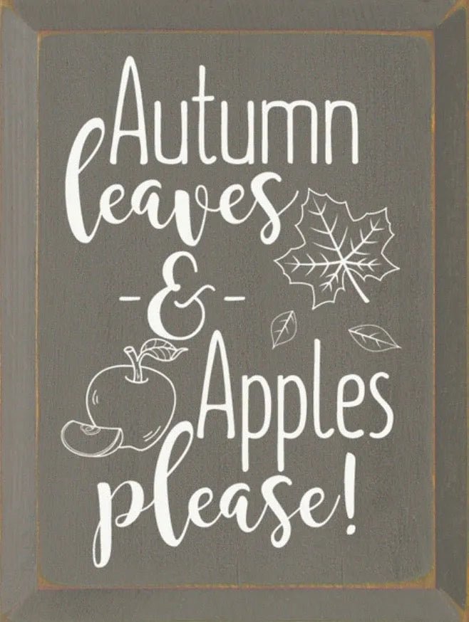 Autumn Leaves and Apples Please Wood Sign - 9"x12" - Festive Fit Home