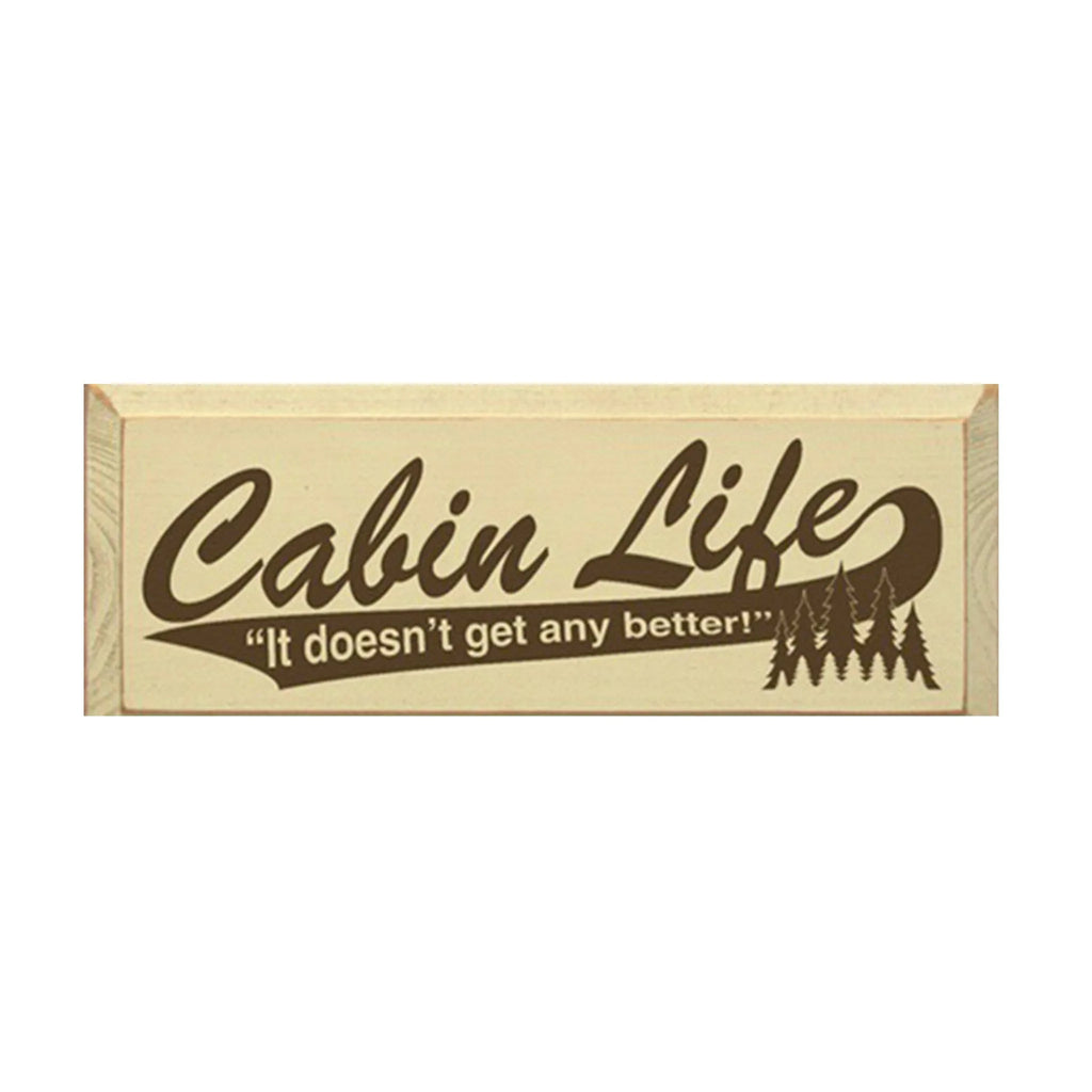 Cabin Life Wood Quote Sign - 7"x18" - Festive Fit Home