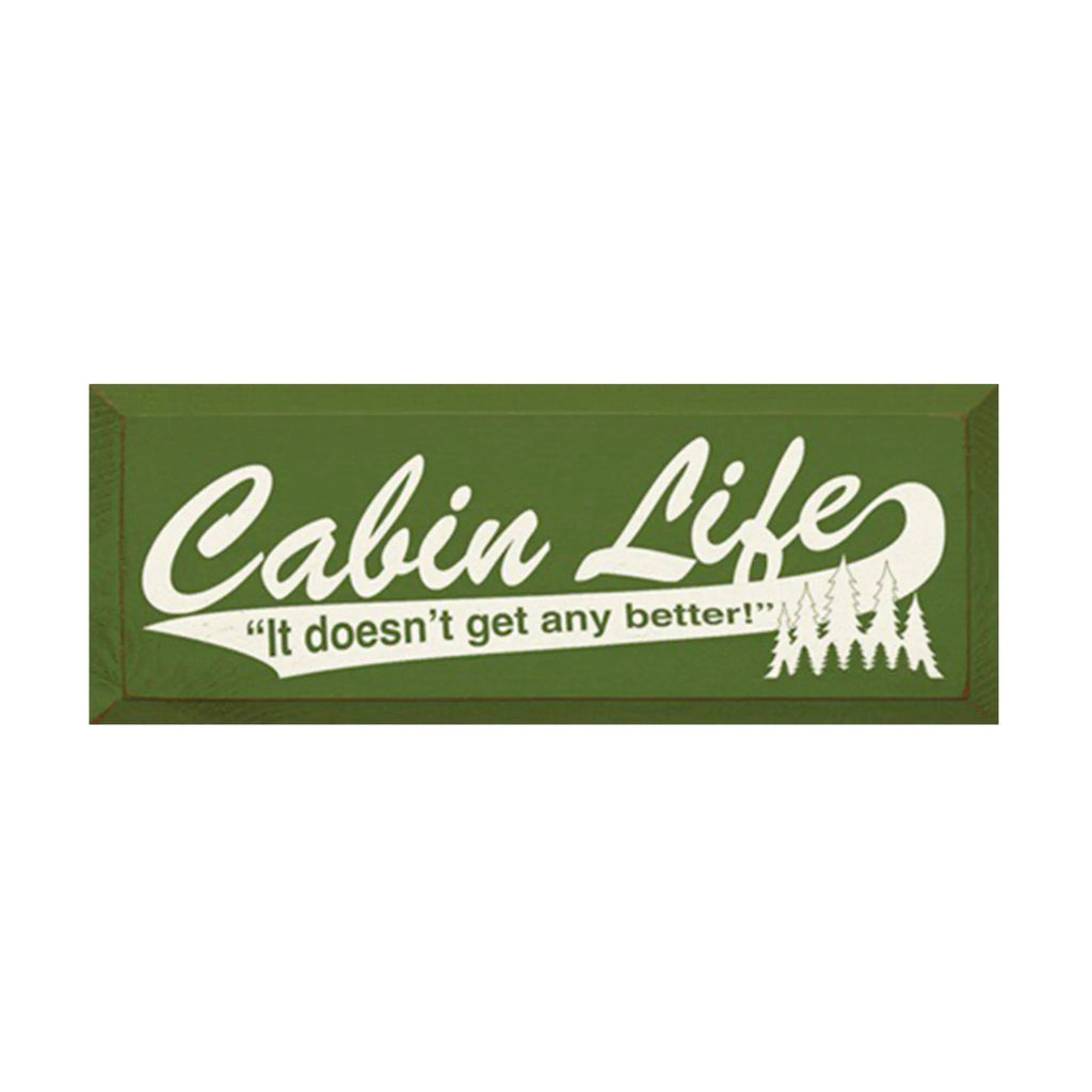 Cabin Life Wood Quote Sign - 7"x18" - Festive Fit Home