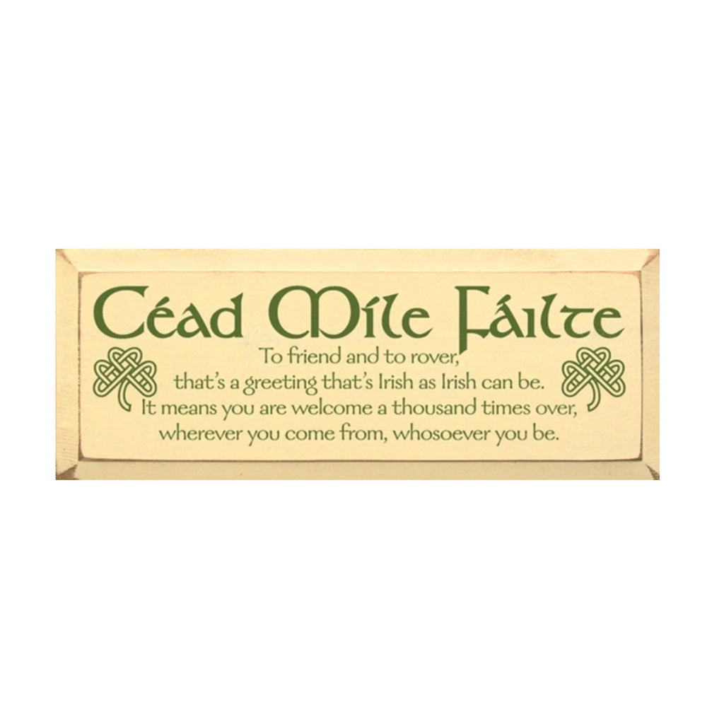 Cead Mile Failte - To friend and to rover, that's a greeting...Irish Wood Saying Sign - 7"x18" - Festive Fit Home