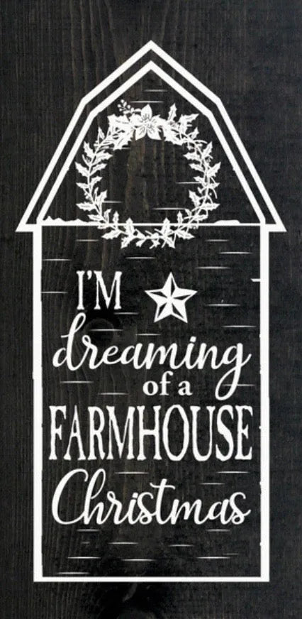 Farmhouse Christmas Sign - Dreaming of a Farmhouse Christmas 9"x18" - Festive Fit Home