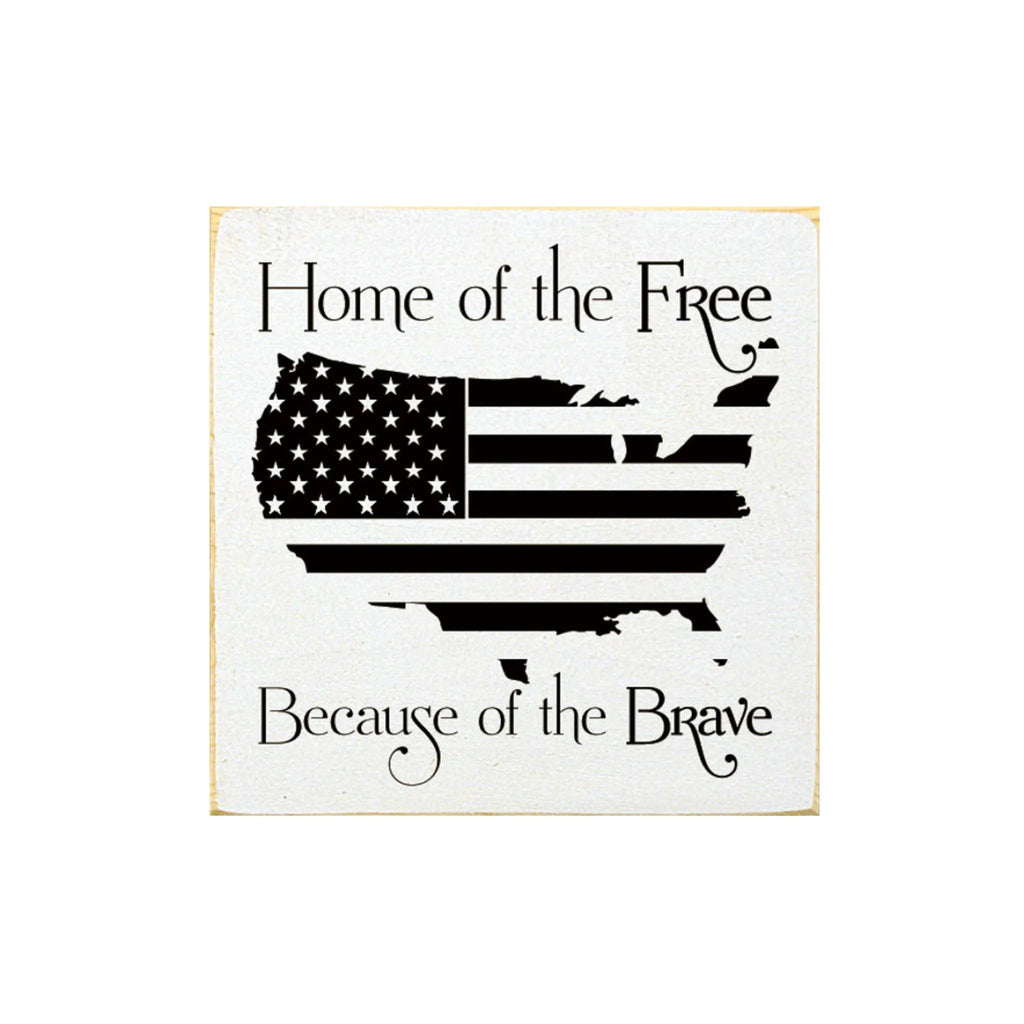 Home of the Free Because of the Brave Wood Sign - 7"x7" - Festive Fit Home