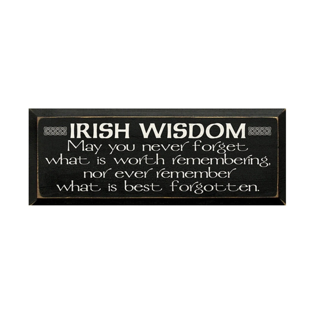 Irish Wisdom Saying Wood Sign - 7"x18" - Festive Fit Home