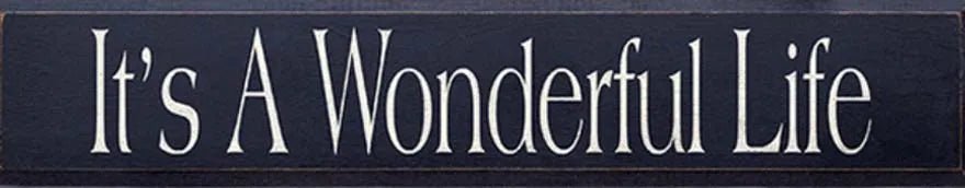 It's a Wonderful Life Wood Christmas Holiday Sign - 7"x36" - Festive Fit Home