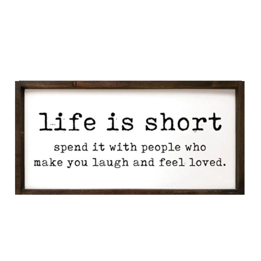 Life is Short Spend it with those you Love - Large Framed Wood Sign - 12"x24" - Festive Fit Home