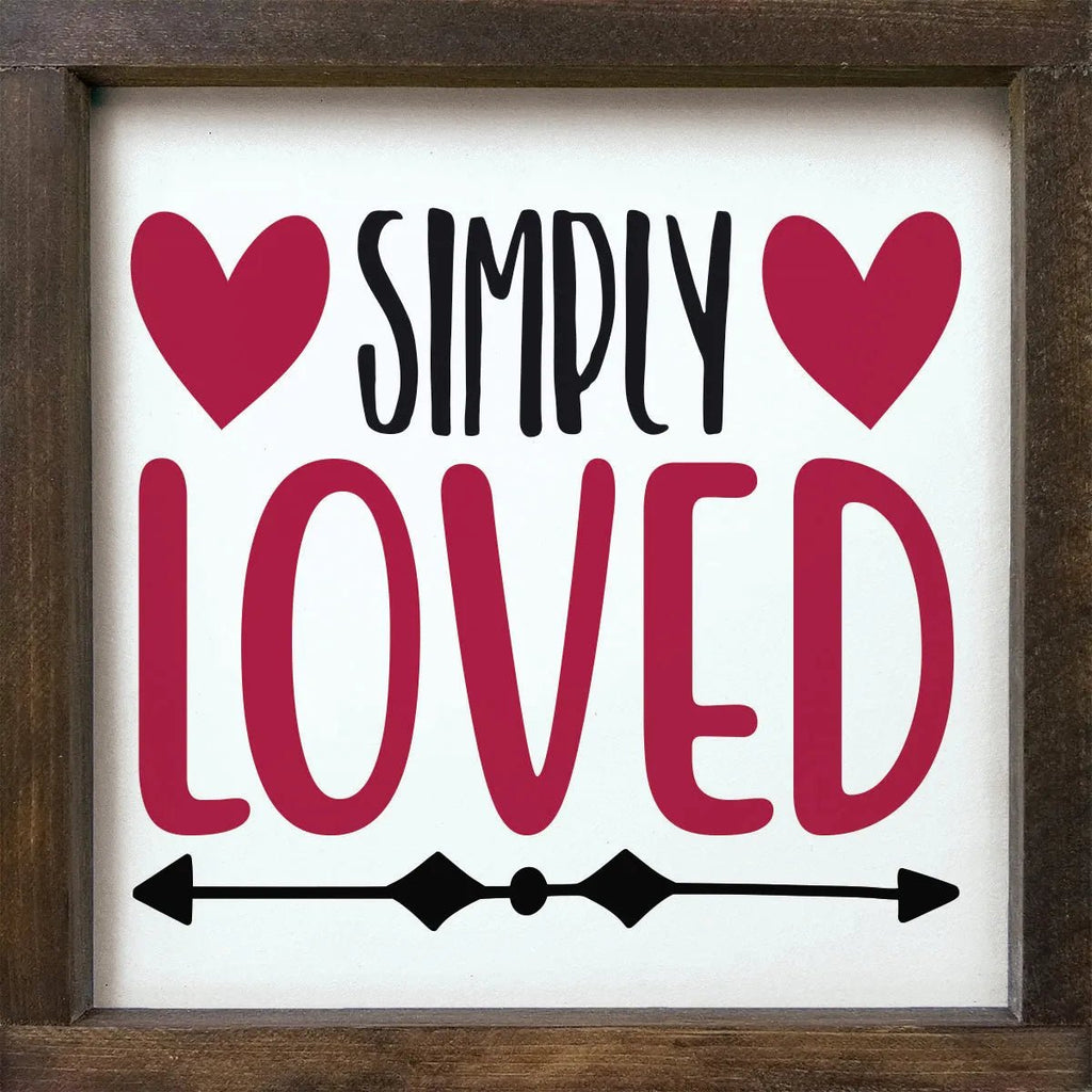 Simply Loved - Framed Wood Sign - 12"x12" - Festive Fit Home