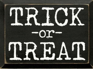 Trick or Treat Halloween Wood Sign - 9"x12" | Halloween Home Decor